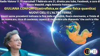 GIULIANA CONFORTO astrofisicaex docente fisica quantica NUOVI CIELI E L’ALTRA TERRA [upl. by Gorden]