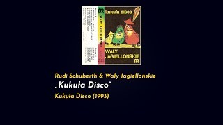 Rudi Schuberth amp Wały Jagiellońskie  Kukuła Disco [upl. by Zurciram]