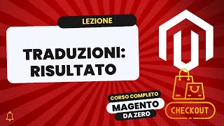 Traduzioni Risultato  Magento Da Zero [upl. by Angelita]