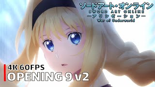 Sword Art Online  Opening 9 v2 4K 60FPS  Creditless  CC [upl. by Schwarz]