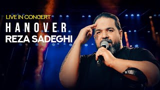 Reza Sadeghi Live In Concert Hanover  کنسرت هانوفر رضا صادقی [upl. by Ludeman]