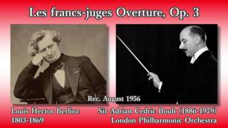 Berlioz Les francsjuges Overture Boult amp LPO 1956 ベルリオーズ 序曲「宗教裁判官」ボールト [upl. by Aibar]