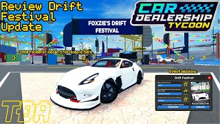 Review Drift Festival Update  Roblox Car Dealership Tycoon [upl. by Adabel]