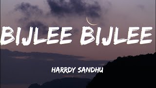 Bijlee Bijlee LYRICS  Harrdy Sandhu [upl. by Doniv]