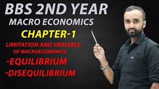 BBS 2nd years  Limitation and Variable of Macroeconomics  Equilibrium and Disequilibrium Part2 [upl. by Anot794]