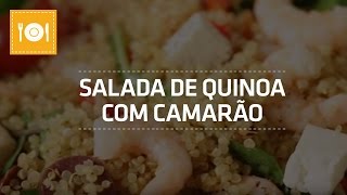 Salada de Quinoa com Camarão  Receita Fit  Shoptime [upl. by Engle]