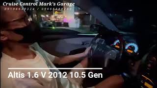 Altis 16 V 2012 105 Gen Philippines Cruise Control Installed [upl. by Thinia]