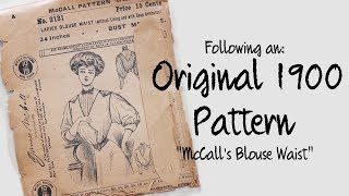 Following a 1900s Blouse Pattern  Sewing through the Decades [upl. by Strohbehn]