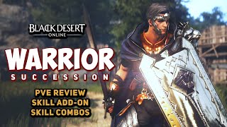 PVE Should You Play SUCCESSION WARRIOR  Black Desert [upl. by Eenolem]