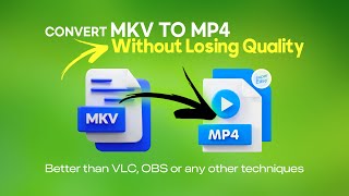 How to CONVERT MKV to MP4 Without Losing Quality Better than VLC or OBS [upl. by Gustie]