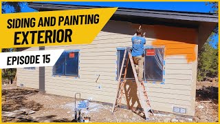 Building a Modern Home Part 15 Installing LP Lap Siding amp Painting the Exterior [upl. by Pisano]