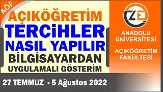 AÖF 2022 YKS Açıköğretim Tercihleri Nasıl Yapılır Bilgisayardan Uygulamalı Gösterim TYT AYT [upl. by Aivartal]