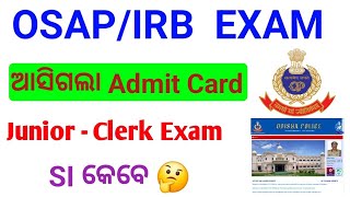 ଆସିଗଲା ADMIT CARDJR ClerkOSAP IRBOSAP IRB ADMIT CARD [upl. by Market]