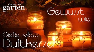 Gewusst wie  10 Gieße selbst Duftkerzen gegen Stechmücken  Liebe Deinen Garten [upl. by Nyletak47]