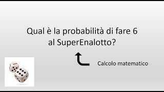 CuriositàProbabilità di vincere al superenalotto [upl. by Ayotnahs]