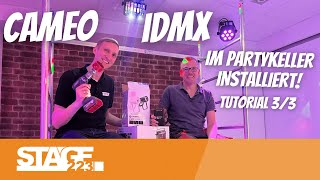 Cameo iDMX Tutorial 33  iDMX im Partykeller installiert [upl. by Queena]