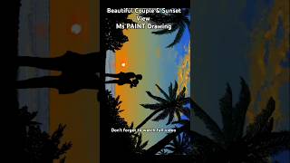 How to Draw in Ms Paint CoupleSunsetMs Paint Drawing couple sunset mspaint shorts ytshorts [upl. by Zoeller]