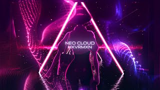 HXVRMXN  NEO CLOUD [upl. by Brina]