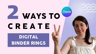 DIY Planner 2 Easy Ways to Create Digital Binder Rings in Canva [upl. by Ennylhsa]