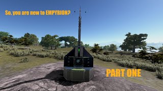 So you are new to EMPYRION  Part 1 [upl. by Nolat]