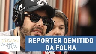 Danilo Gentili fala sobre polêmica com repórter da Folha que foi demitido  Morning Show [upl. by Viridi991]