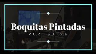 Boquitas Pintadas  Tan Biónica Cover  By VORT amp J Love [upl. by Narmak]