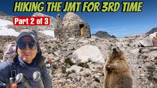 Hiking the John Muir Trail for 3rd Time  Part 2 of 3 [upl. by Wilonah538]