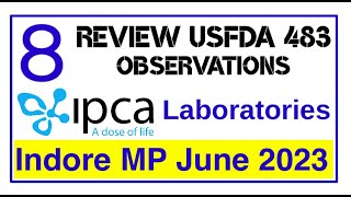 Ipca Laboratories Indore USFDA 483 Observations [upl. by Lerej263]