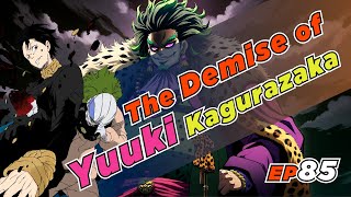 EP85 The Demise of Yuuki Kagurazaka [upl. by Ennyleuqcaj]