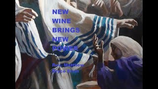 New Wine Brings New Power — Rev Matthew Bryce Ervin [upl. by Anneirb]