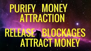 Hypnosis Purify Money Attraction Release Blockages to Wealth [upl. by Norre9]