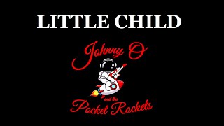 Little Child Beatles cover  Johnny O and the Pocket Rockets [upl. by Nnylsia]