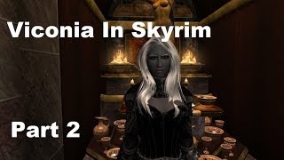 Viconia DeVir In Skyrim Walkthrough Part 2 [upl. by Audwin]