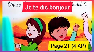 Je te dis bonjour page 21 4eme année primaire أنشودة السنة الرابعة إبتدائي [upl. by Aicenev]