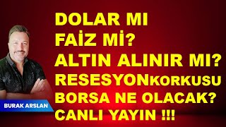 Dolar mı  Faiz mi  Altın ne olacak  Resesyon korkusu altında  Borsa  CANLI [upl. by Nicolis]