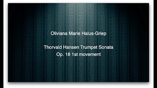 Oliviana Marie Halus Griep Thorvald Hansen Trumpet Sonata Op 18  1st movement [upl. by Eiaj]