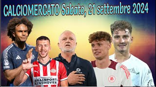 CALCIOMERCATO Sabato 21 settembre 2024 [upl. by Amapuna7]