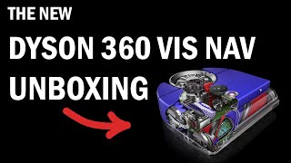 NEW Dyson 360 Vis Nav Unboxing Video [upl. by Bohi]