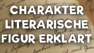 Literarische Figur Charakterisierung einfach erklärt [upl. by Rorrys286]