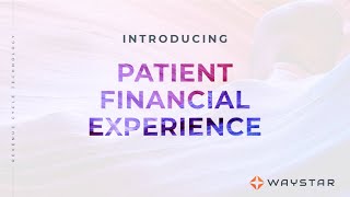 Waystars Patient Financial Experience [upl. by Moreville]