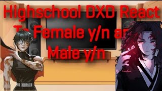 Highschool DXD React To Female yn and Male yn TRASP [upl. by Siuoleoj187]