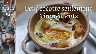 Oeuf cocotte  comment faire des oeufs cocotte  Vidéo A table Juju [upl. by Holton292]