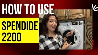 How To Use The Splendide Washer Dryer Combo In Your RV Travel Trailer [upl. by Alvera]