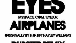 Airplanes Eyes Remix  BoB ft Hayley Williams [upl. by Yecaw]