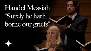 Handel Messiah quotSurely he hath borne our griefsquot  Tafelmusik [upl. by Spanjian736]