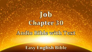 Job Chapter 30 Audio Bible 욥기 30장 성경 보면서 듣기 [upl. by Mohammad]