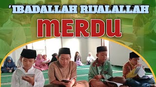 IBADALLAH RIJALALLAH ANAK MERDU [upl. by Hamaso815]