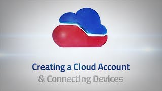 Creating a Cloud Account amp Connecting Devices [upl. by Savior]