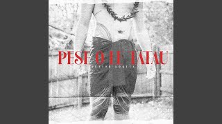 Pese O Le Tatau [upl. by Adnwahsat]