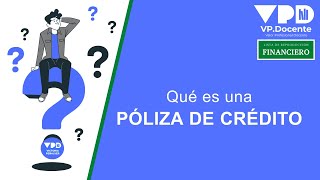 Qué es una PÓLIZA DE CRÉDITO [upl. by Petulah]